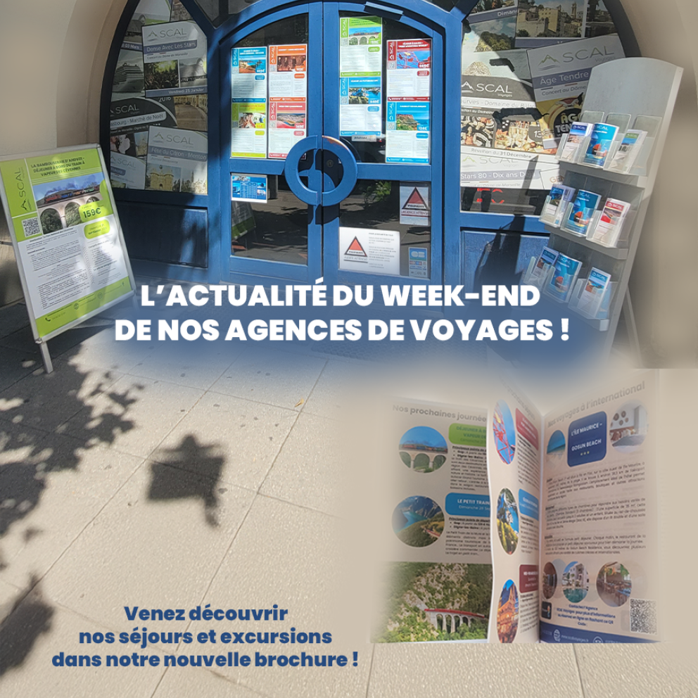 L'actualité du week-end de nos Agences SCAL Voyages