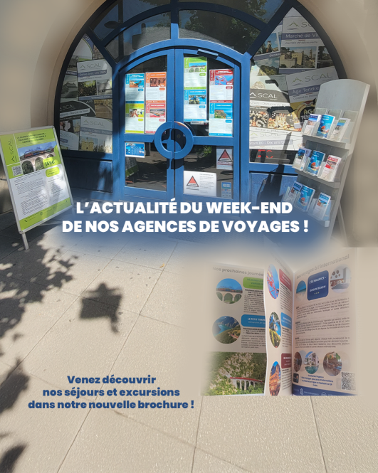 L'actualité du week-end de nos Agences SCAL Voyages